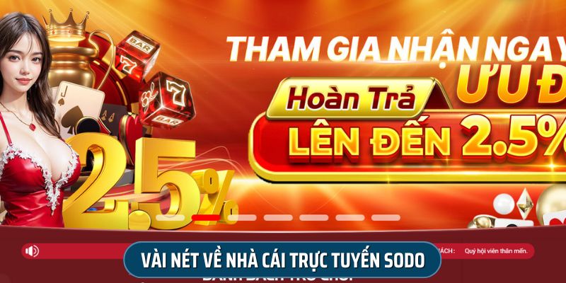 Sodo là tên viết tắt của Sổ Đỏ, đây là nhà cái uy tín tại Việt Nam