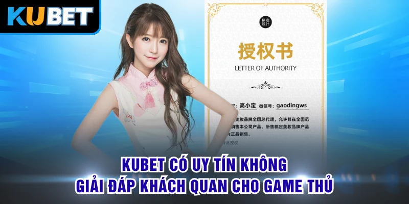 KUBET Có Uy Tín Không - Giải Đáp Khách Quan Cho Game Thủ